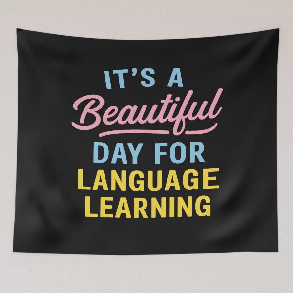 Item preview, It's A Beautiful Day For Language Learning designed and sold by hemagamo.