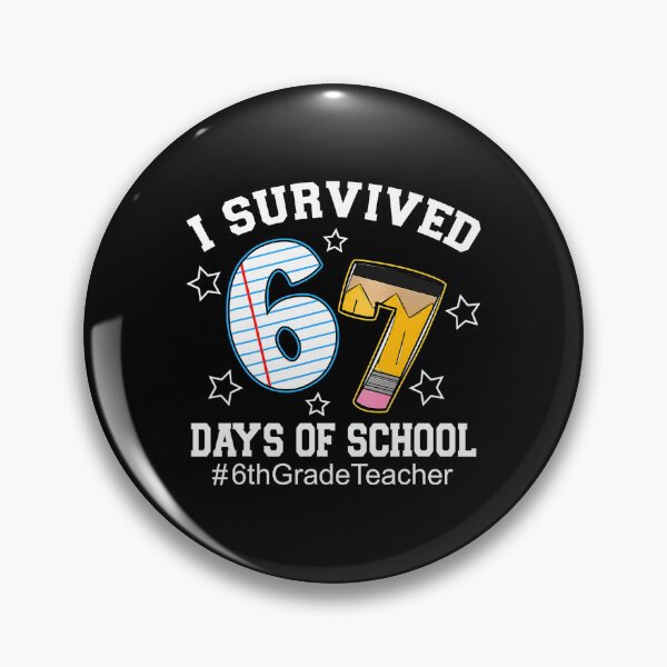 Item preview, 67 Funny Teacher Classic School I Student Survived of Meme 67 Days designed and sold by SteveSaccoro.