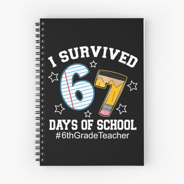 Item preview, 67 Funny Teacher Classic School I Student Survived of Meme 67 Days designed and sold by SteveSaccoro.