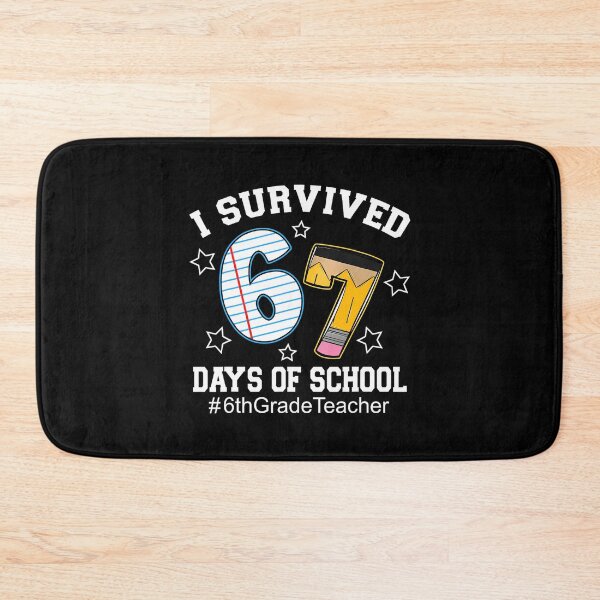 Item preview, 67 Funny Teacher Classic School I Student Survived of Meme 67 Days designed and sold by SteveSaccoro.