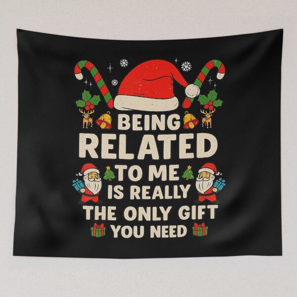 Item preview, being is christmas the you gift me need funny related classic really to only designed and sold by Rocklaretbean.