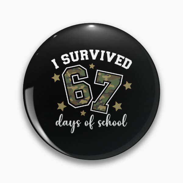 Item preview, School Teacher Days Meme 67 Funny Classic Survived I Student 67 of designed and sold by SteveSaccoro.