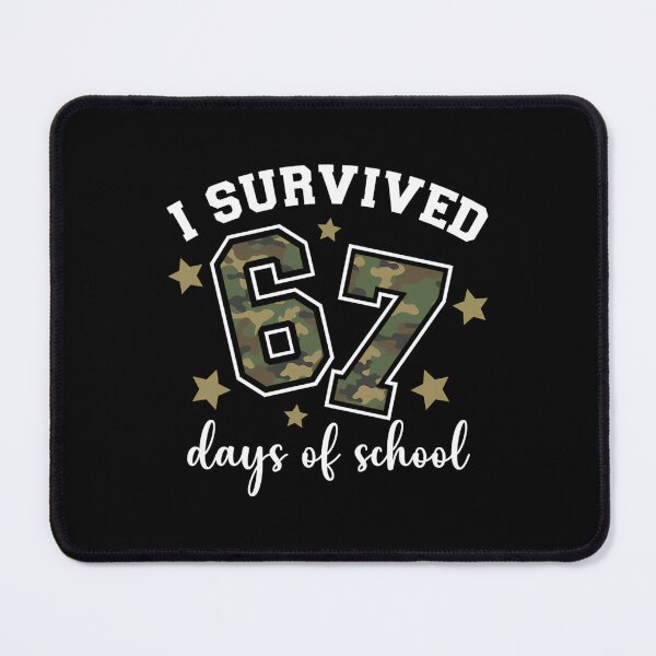 Item preview, School Teacher Days Meme 67 Funny Classic Survived I Student 67 of designed and sold by SteveSaccoro.