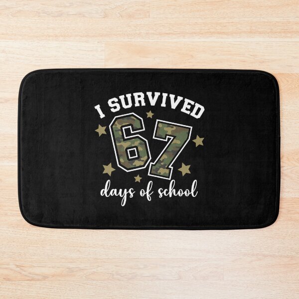 Item preview, School Teacher Days Meme 67 Funny Classic Survived I Student 67 of designed and sold by SteveSaccoro.