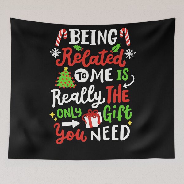 Item preview, funny is the being to me need classic christmas really related gift only you designed and sold by Rocklaretbean.