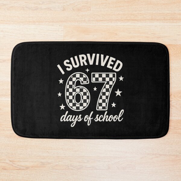 Item preview, 67 Survived Funny Student Classic 67 School Teacher Meme Days I of designed and sold by SteveSaccoro.