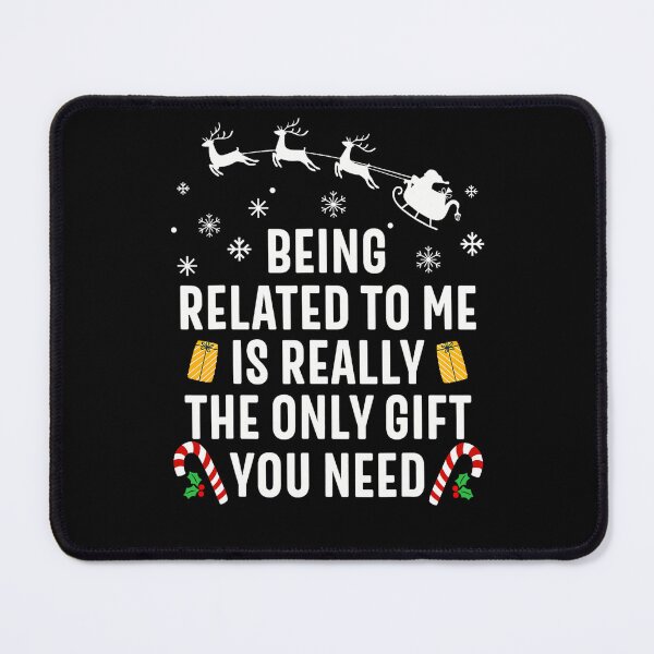 Item preview, the you to me gift is classic funny being really need only christmas related designed and sold by Rocklaretbean.