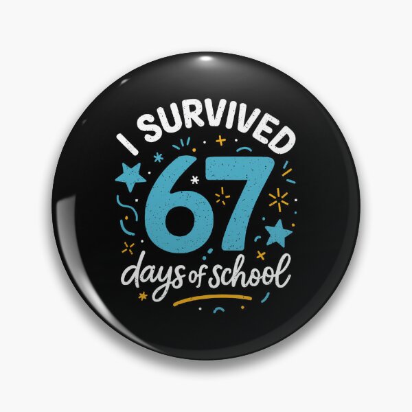 Item preview, School I 67 Days of Student Teacher Classic 67 Funny Survived Meme designed and sold by SteveSaccoro.
