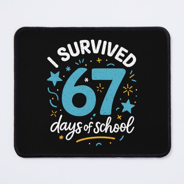 Item preview, School I 67 Days of Student Teacher Classic 67 Funny Survived Meme designed and sold by SteveSaccoro.