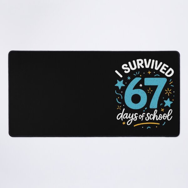 Item preview, School I 67 Days of Student Teacher Classic 67 Funny Survived Meme designed and sold by SteveSaccoro.