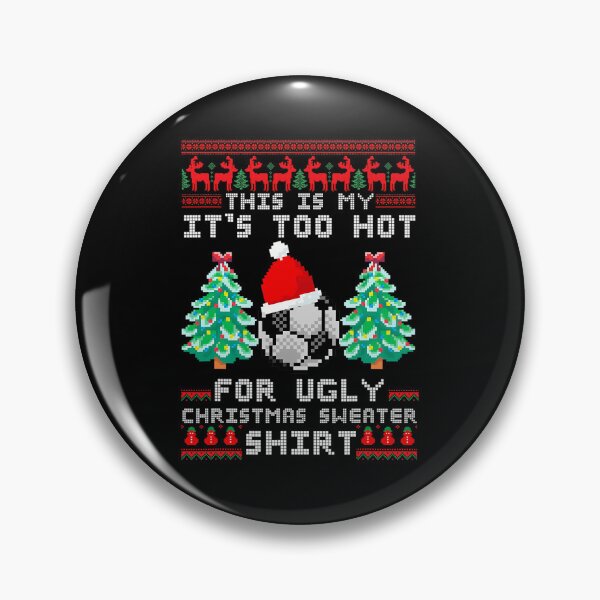 Item preview, Ugly Funny Too It's Sweaters Christmas My Is This Meme Shirt Hot For designed and sold by JasonCorvar.