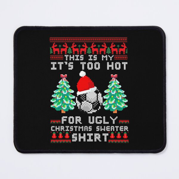 Item preview, Ugly Funny Too It's Sweaters Christmas My Is This Meme Shirt Hot For designed and sold by JasonCorvar.