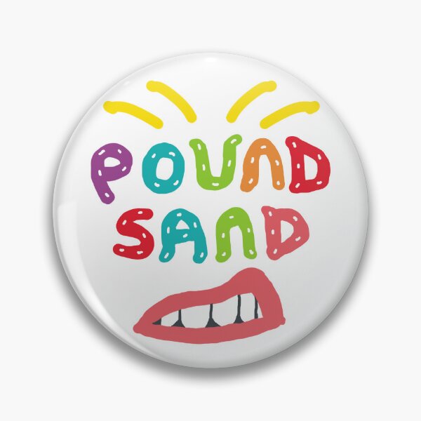 Item preview, Pound Sand designed and sold by Mark-Ewbie.