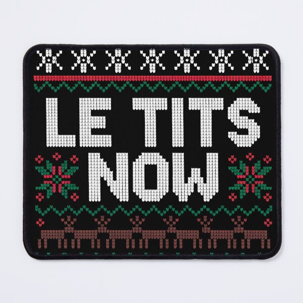 Item preview, Le Tits Now Funny Xmas Let It Snow Ugly Christmas Sweater designed and sold by KristenosNehk.