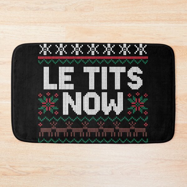 Item preview, Le Tits Now Funny Xmas Let It Snow Ugly Christmas Sweater designed and sold by KristenosNehk.