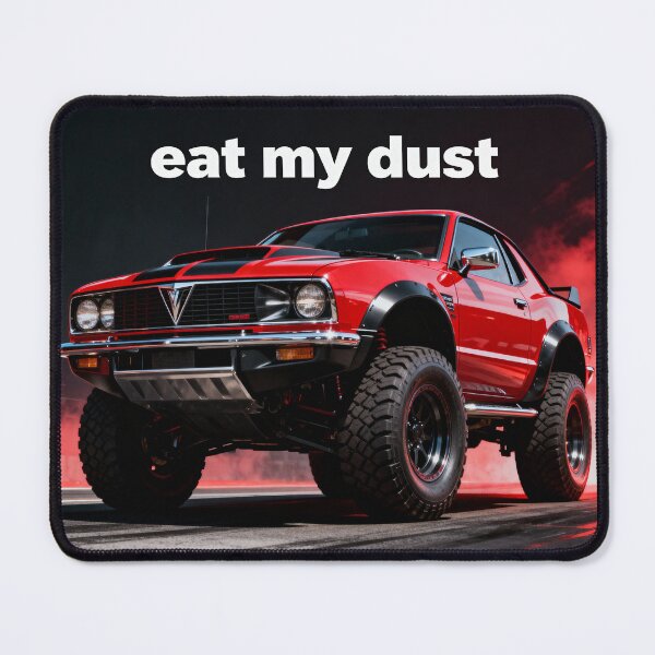 Item preview, Eat my dust t-shit designed and sold by Goldi86.