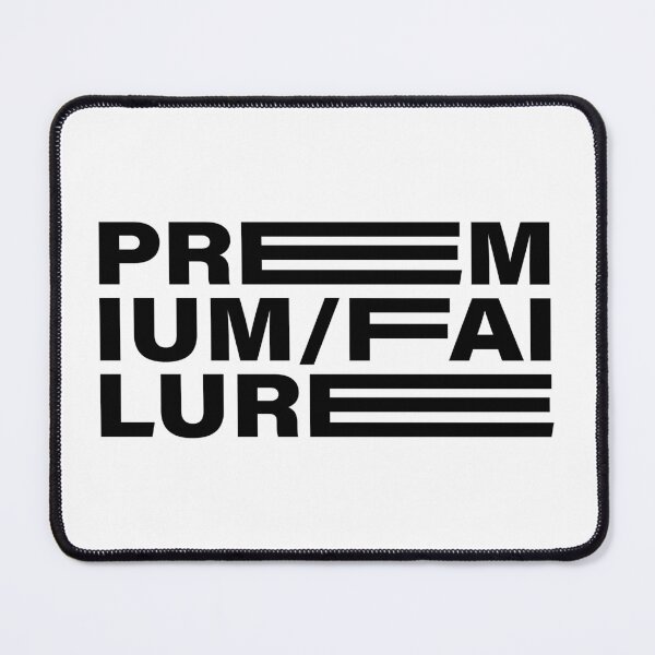 Item preview, Premium Failure designed and sold by Tattee.