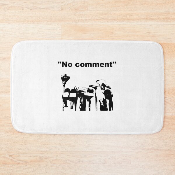 Item preview, No Comment – Monochrome Press Conference Parody designed and sold by denip.