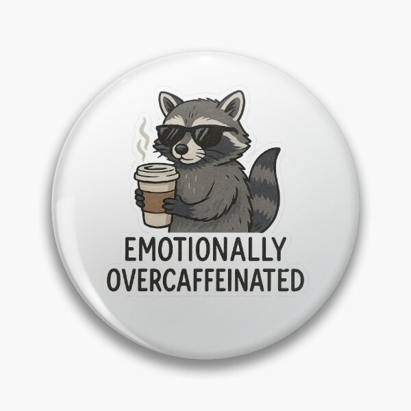 Item preview, Raccoon “Emotionally Overcaffeinated”  designed and sold by BadaBingBear.