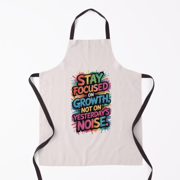 Item preview, Stay Focused on Growth not on yesterday's Noise ver. 3 designed and sold by The Breathtaking You.