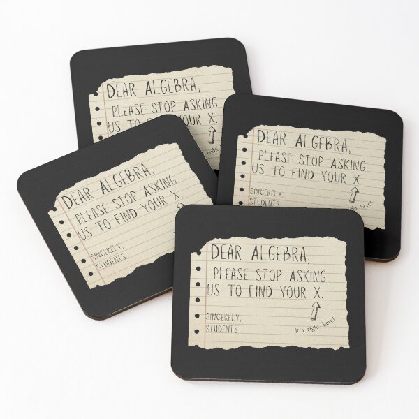 Item preview, Dear Algebra Please Stop Asking Us To Find Your X letter designed and sold by Ania_BM.