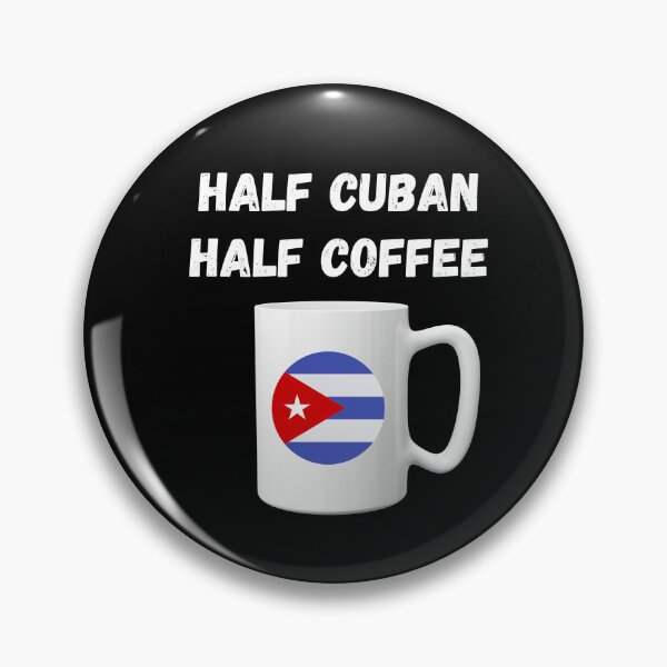 Item preview, Half Cuban Half Coffee – Fun Cuba Coffee Lover Design designed and sold by Suzy Perez Art.