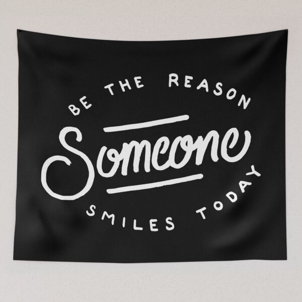 Item preview, be the reason someone smiles today designed and sold by Kerry Pritchard.