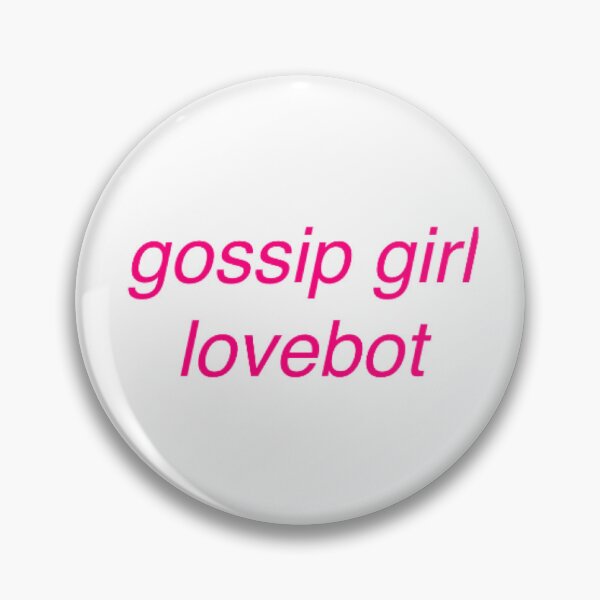 Item preview, Gossip Girl Lovebot designed and sold by lovebotters.