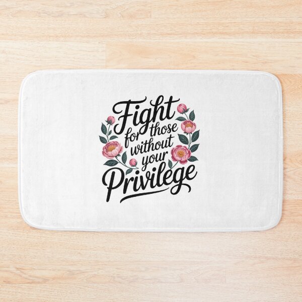 Item preview, Fight For Those Without Your Privilege Floral Protest designed and sold by AnixieArtFun.