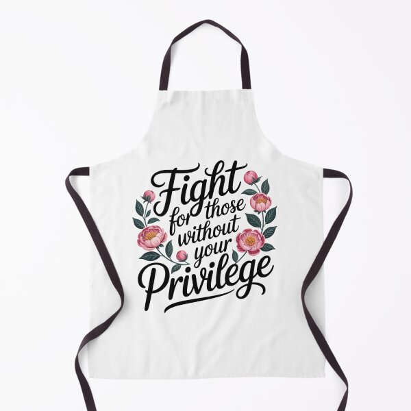Item preview, Fight For Those Without Your Privilege Floral Protest designed and sold by AnixieArtFun.