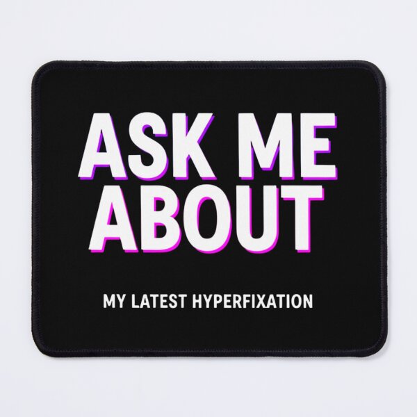 Item preview, Neon Glow Hyperfixation Quote designed and sold by SholoStudio.
