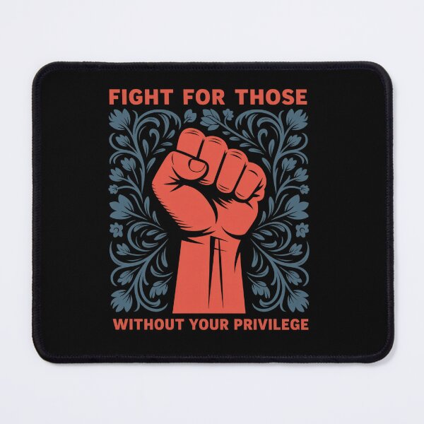 Item preview, Fight For Those Without Your Privilege Flower designed and sold by AnixieArtFun.
