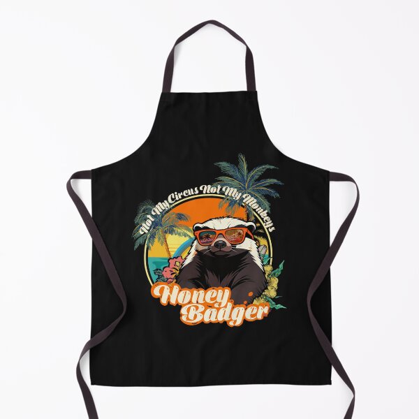 Item preview, Chill and funny Honey badger not my circus not my monkeys  designed and sold by Muse Merch.