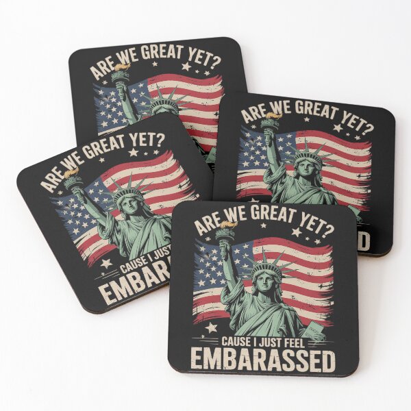 Item preview, Are We Great Yet Cause I Just Feel Embarrassed Anti Trump designed and sold by MonsterBuddiess.