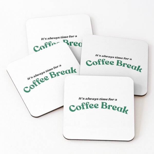 Item preview, It’ always Time for a Coffee Break T-shirt Design designed and sold by JBerryStore.