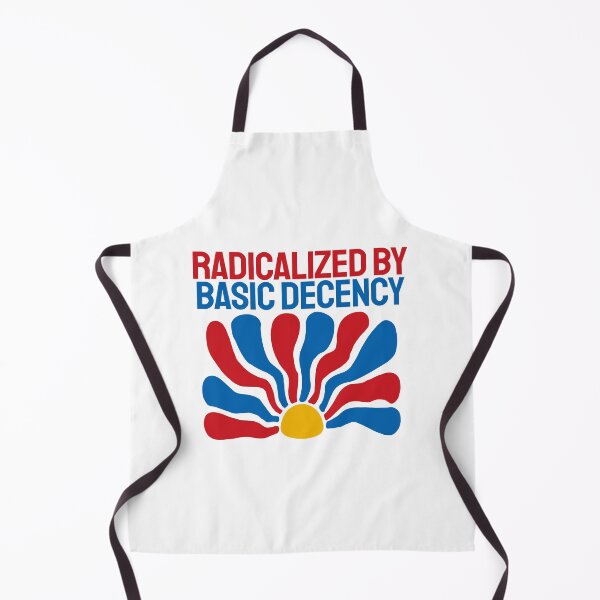 Item preview, Radicalized By Basic Decency. designed and sold by EunsooLee.