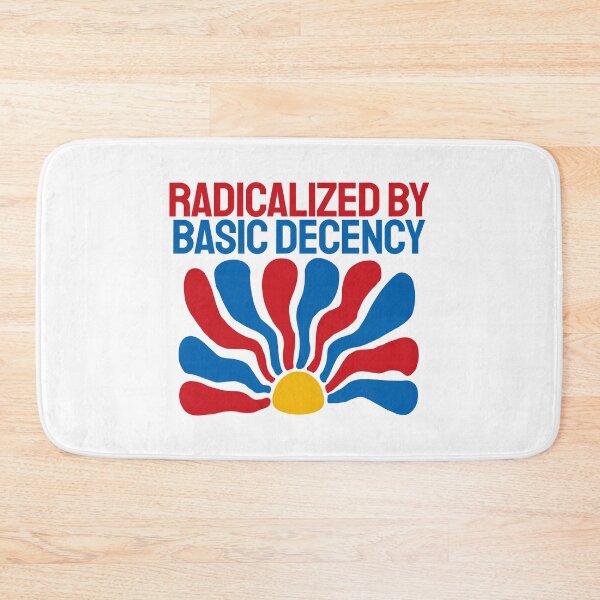 Item preview, Radicalized By Basic Decency. designed and sold by EunsooLee.