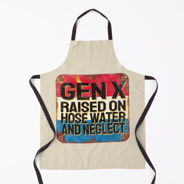 Item preview, Gen X Raised On Hose Water And Neglect. #2 designed and sold by EunsooLee.