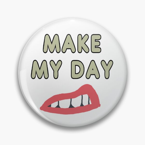 Item preview, Make My Day designed and sold by Mark-Ewbie.