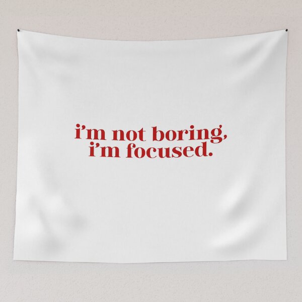 Item preview, NOT BORING, FOCUSED  designed and sold by nerrowlia.