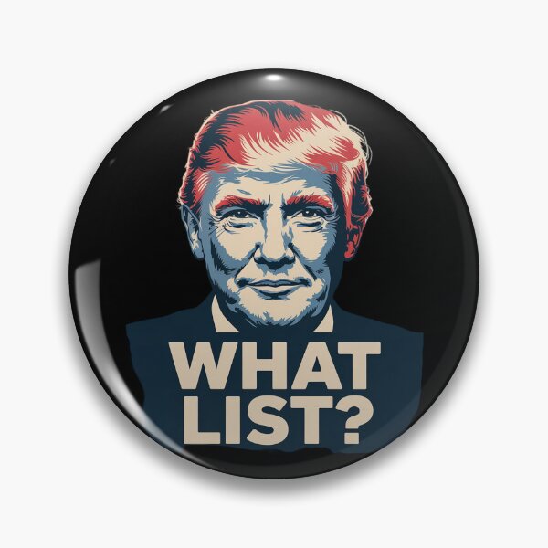 Item preview, Trump What List 3 designed and sold by RoyTill0Art.