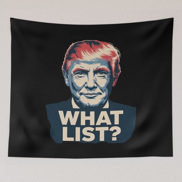 Item preview, Trump What List 3 designed and sold by RoyTill0Art.