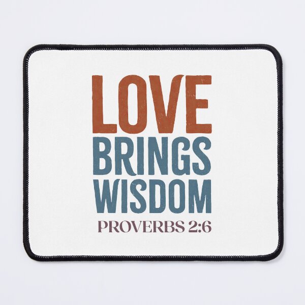 Item preview, Love brings wisdom - Proverbs 2:6 designed and sold by LambsPath.