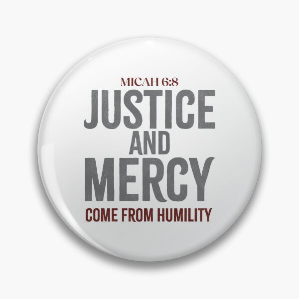 Item preview, Justice and mercy come from humility - Micah 6:8 designed and sold by LambsPath.