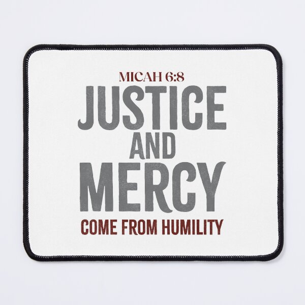 Item preview, Justice and mercy come from humility - Micah 6:8 designed and sold by LambsPath.
