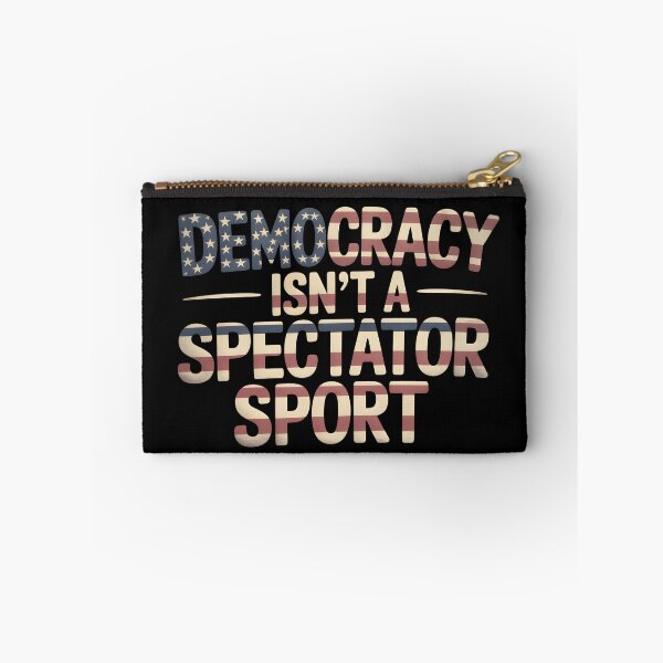 Item preview, Democracy Isn’t A Spectator Sport - This design is for anyone who believes in active citizenship and wants to remind others that democracy requires participation. designed and sold by ZyziowskyArt.