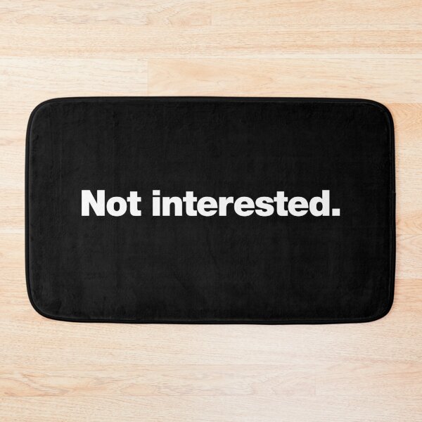 Item preview, Not interested. designed and sold by chestify.