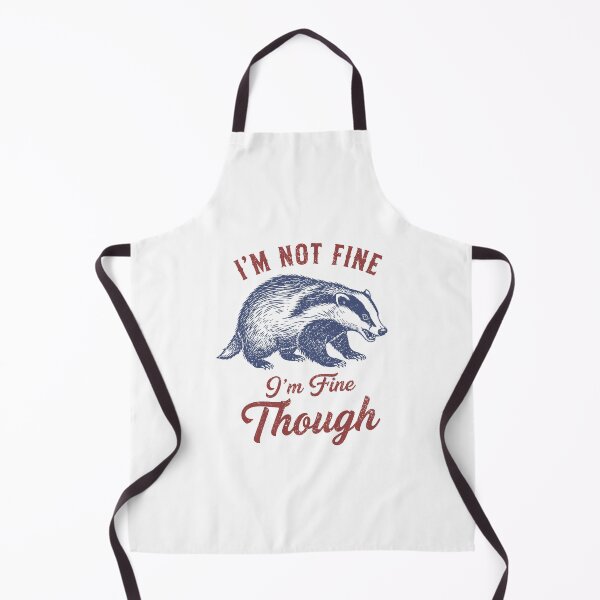 Item preview, I'm not fine I'm fine though - Vintage Badger designed and sold by Steele-Art.
