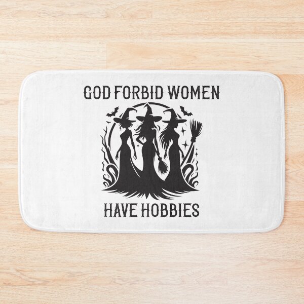 Item preview, God Forbid Women Have Hobbies designed and sold by Venus Complete.