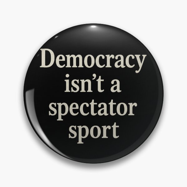 Item preview, Democracy Isn’t A Spectator Sport Handwritten Design designed and sold by NightWisdom.